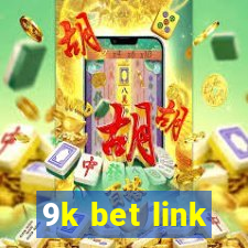 9k bet link